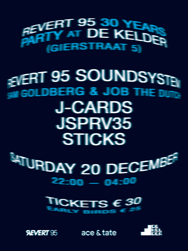 REVERT 95 - 30 YEARS PARTY - AT DE KELDER