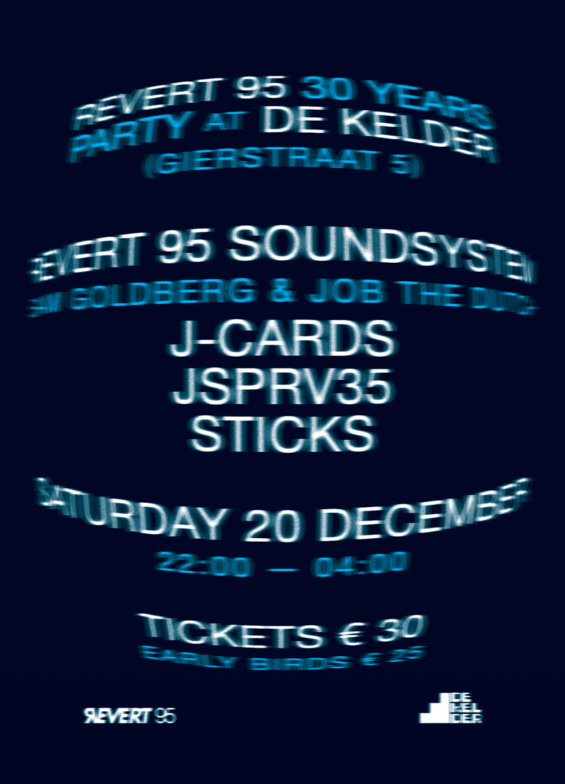 REVERT 95 - 30 YEARS PARTY - AT DE KELDER